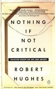 Nothing if not critical selected essays on art and artists
