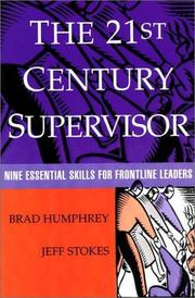 The 21st century supervisor nine essential skills for frontline leaders