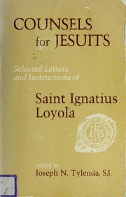 Counsels for Jesuits selected letters and instructions of Saint Ignatius Loyola