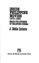 Inside Philippine movies 1970-1990 essays for students of Philippine cinema