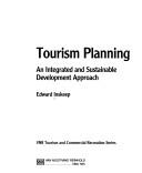Tourism planning an integrated and sustainable development approach