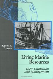 Living marine resources their utilization and management.