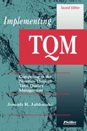 Implementing TQM competing in the nineties through total quality management