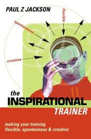 The inspirational trainer making your training flexible, spontaneous & creative