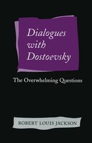 Dialogues with Dostoevsky the overwhelming questions