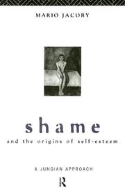 Shame and the origins of self-esteem a Jungian approach