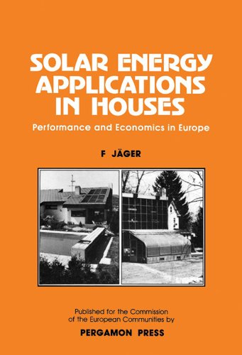 Solar energy applications in houses performance and economics in Europe