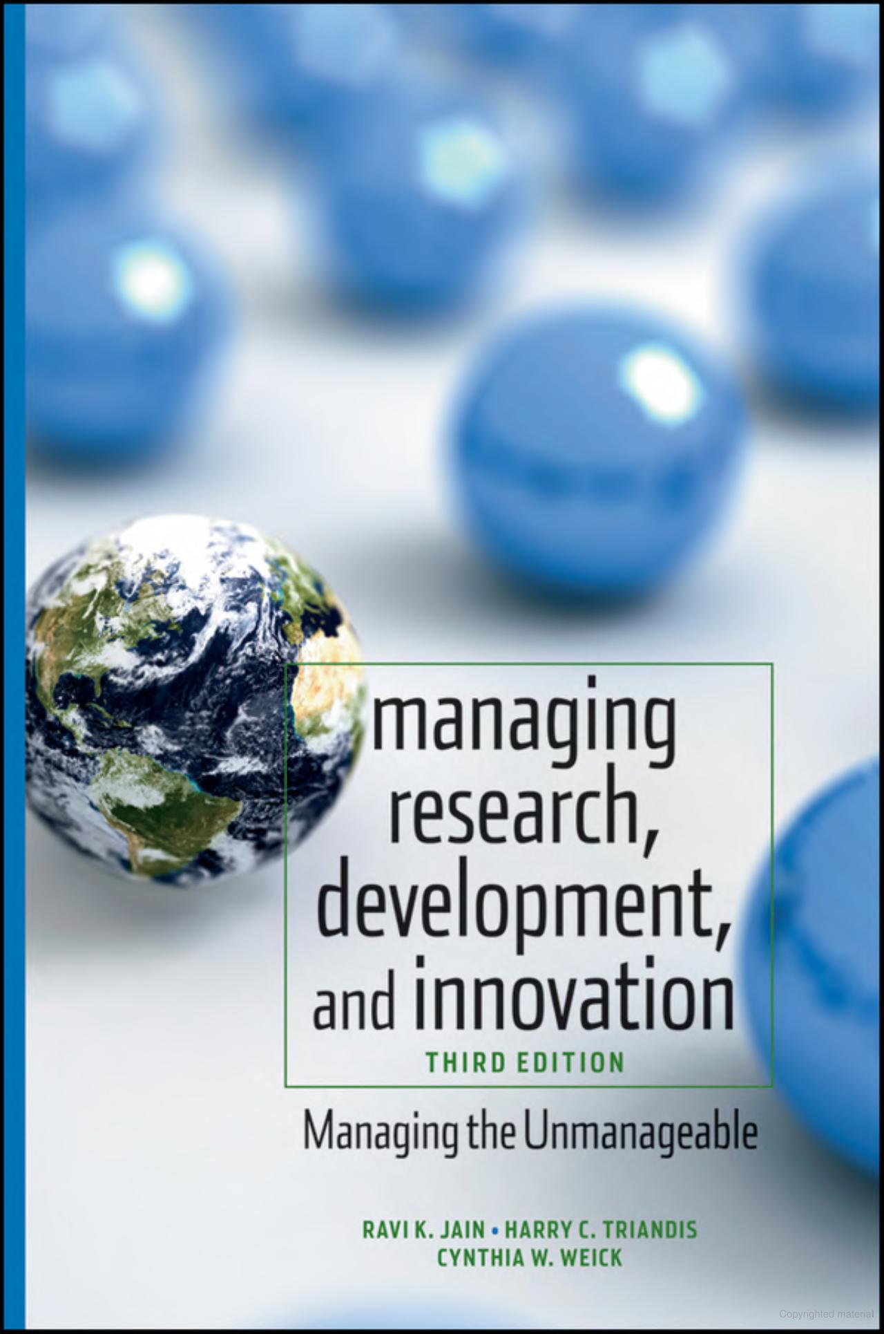 Managing research, development and innovation managing the unmanageable