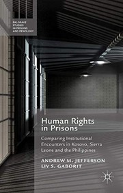 Human rights in prisons comparing institutional encounters in Kosovo, Sierra Leone and the Philippines