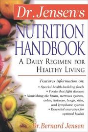Dr. Jensen's nutrition handbook a daily regimen for healthy living