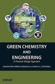 Green chemistry and engineering a practical design approach