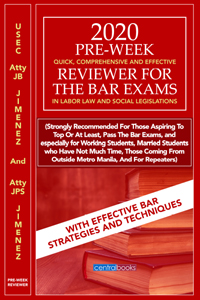 Pre-week quick, comprehensive and effective reviewer for the bar exams in labor law and social legislations