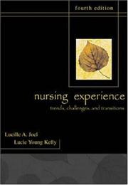 The nursing experience trends, challenges, and transitions