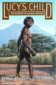 Lucy's child the discovery of a human ancestor