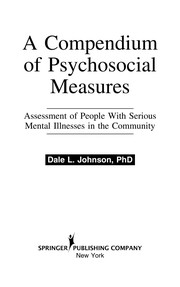 A compendium of psychosocial measures assessment of people with serious mental illnesses in the community