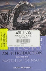 Archaeological theory Matthew Johnson. an introduction.