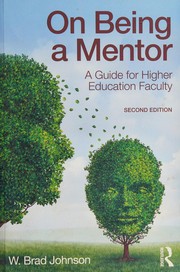 On being a mentor a guide for higher education faculty