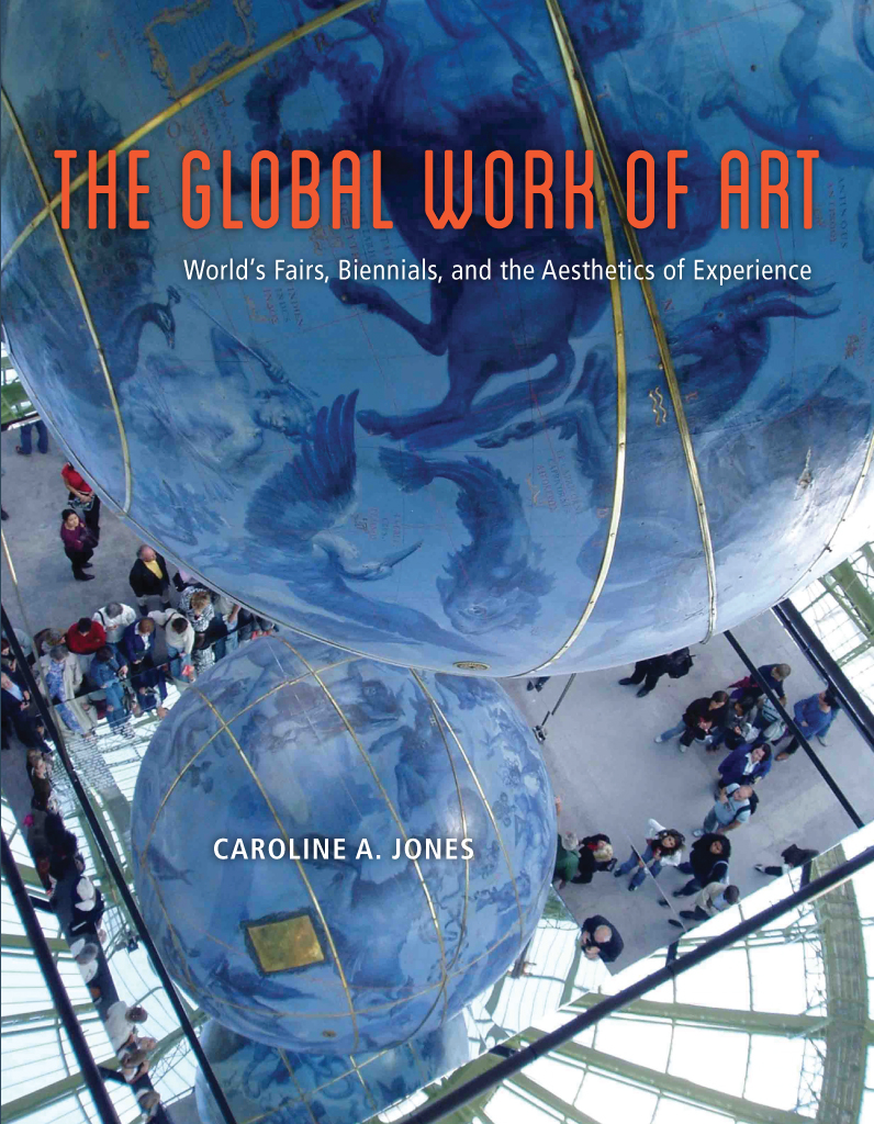 The Global work of art world's fairs, biennials, and the aesthetics of experience