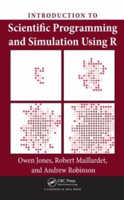 Introduction to scientific programming and simulation with using R