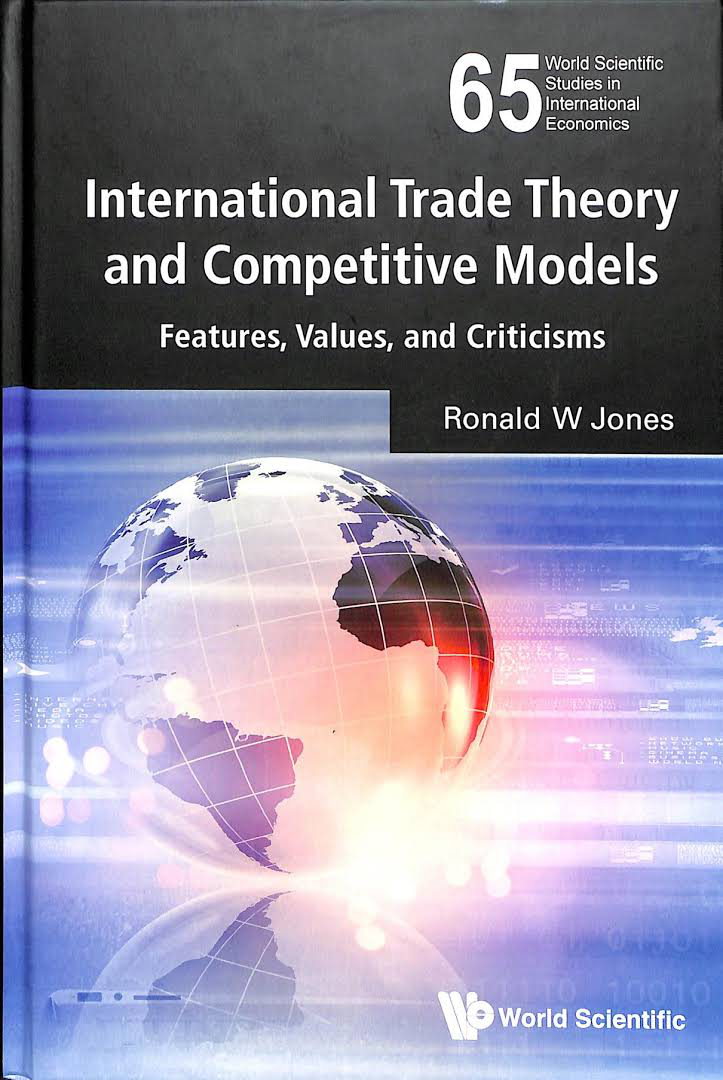 International trade theory and competitive models features, values, and criticisms