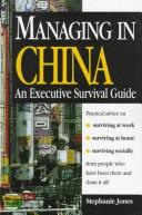 Managing in China an executive survival guide