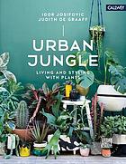 Urban jungle living and styling with plants