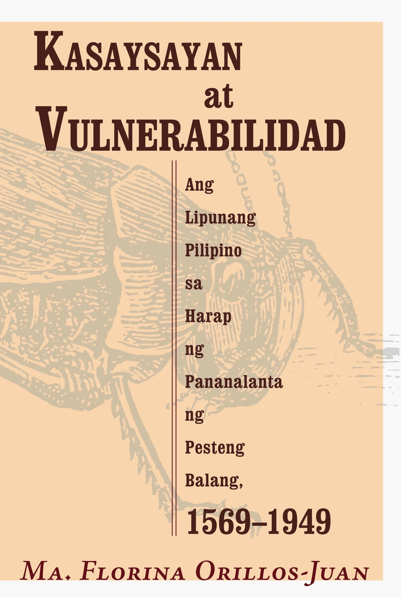 Kasaysayan at vulnerabilidad ang lipunang Pilipino sa harap ng pananalanta ng pesteng balang, 1569-1949