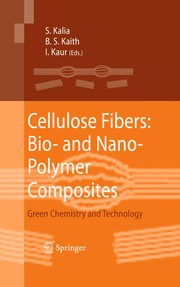 Cellulose Fibers: Bio- and Nano-Polymer Composites Green Chemistry and Technology