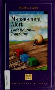 Management alert don't reform--transform!