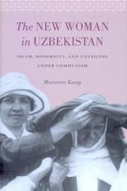 The new woman in Uzbekistan Islam, modernity, and unveiling under communism
