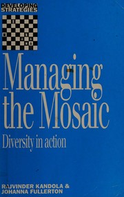 Diversity in action managing the mosaic