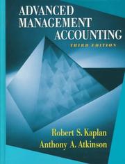 Advanced management accounting Robert S. Kaplan, Annthony A. Atkinson.
