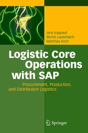 Logistic core operations with SAP procurement, production and distribution logistics