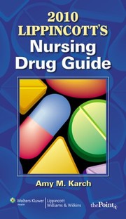 2010 Lippincott's nursing drug guide