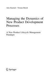 Managing the dynamics of new product development processes a new product lifecycle management paradigm
