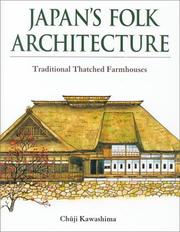Japan's folk architecture traditional thatched farmhouses