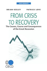 From crisis to recovery the causes, course and consequences of the great recession