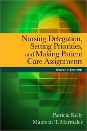 Nursing delegation, setting priorities, and making patient care assignments