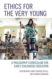 Ethics for the very young a philosophy curriculum for early childhood education