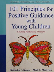 101 principles for positive guidance with young children creating responsive teachers