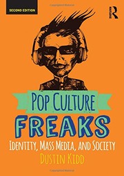 Pop culture freaks identity, mass media, and society