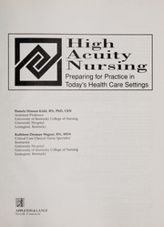 High acuity nursing preparing for practice in today's health care settings