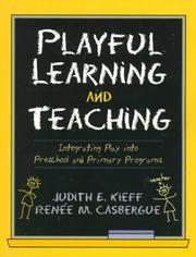 Playful learning and teaching integrating play into preschool and primary programs