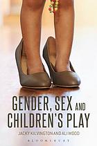 Gender, sex and children's play