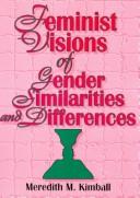 Feminist visions of gender similarities and differences