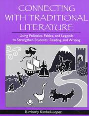 Connecting with traditional literature using folktales, fables, and legends to strengthen students' reading and writing