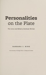 Personalities on the plate the lives and minds of animals we eat