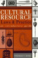 Cultural resource laws and practice an introductory guide