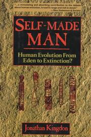 Self-made man human evolution from Eden to extinction