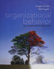 Organizational behavior key concepts, skills & best practices